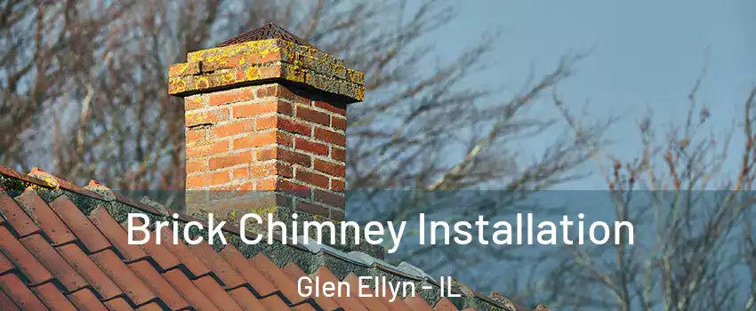  Brick Chimney Installation Glen Ellyn - IL