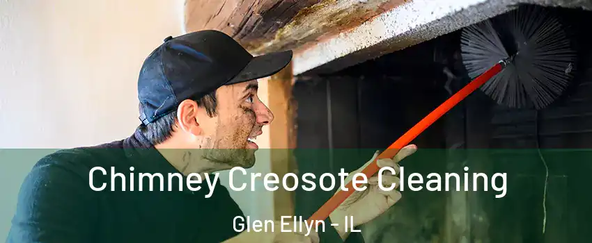  Chimney Creosote Cleaning Glen Ellyn - IL
