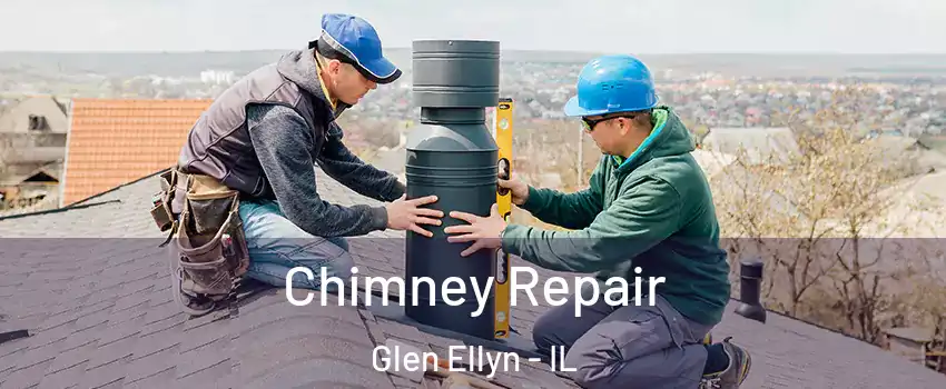  Chimney Repair Glen Ellyn - IL