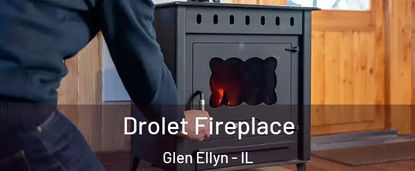  Drolet Fireplace Glen Ellyn - IL
