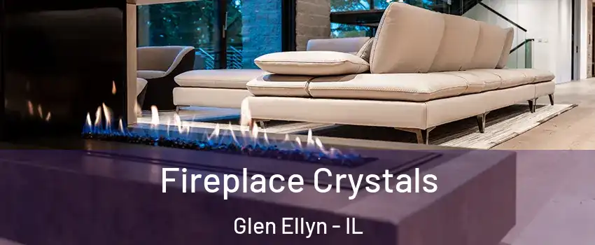  Fireplace Crystals Glen Ellyn - IL