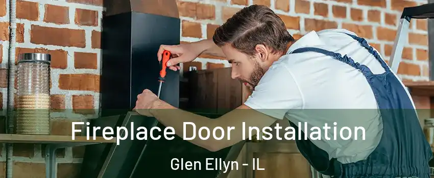  Fireplace Door Installation Glen Ellyn - IL