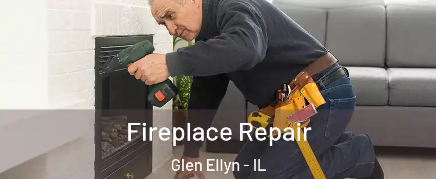  Fireplace Repair Glen Ellyn - IL