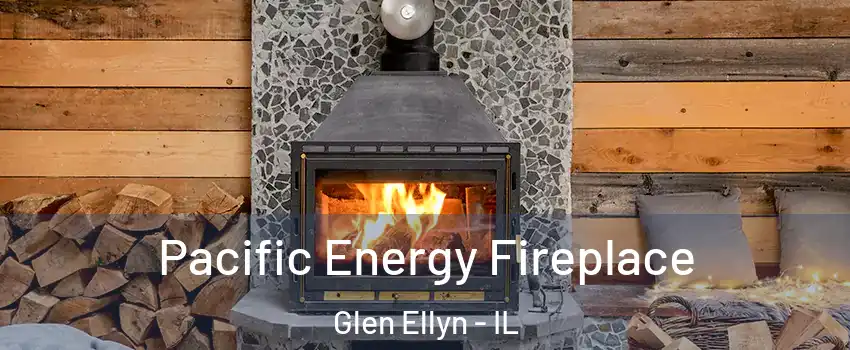  Pacific Energy Fireplace Glen Ellyn - IL