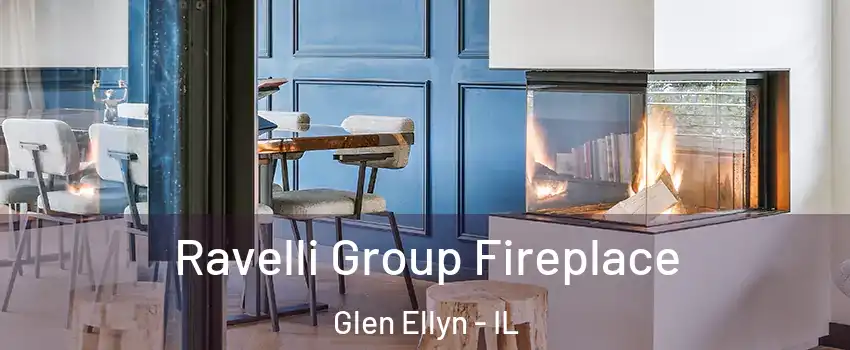  Ravelli Group Fireplace Glen Ellyn - IL