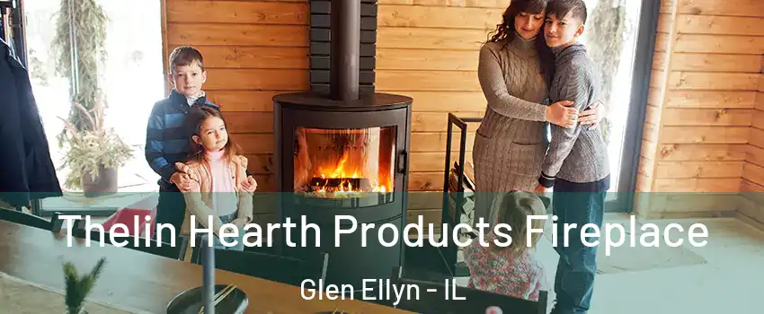  Thelin Hearth Products Fireplace Glen Ellyn - IL
